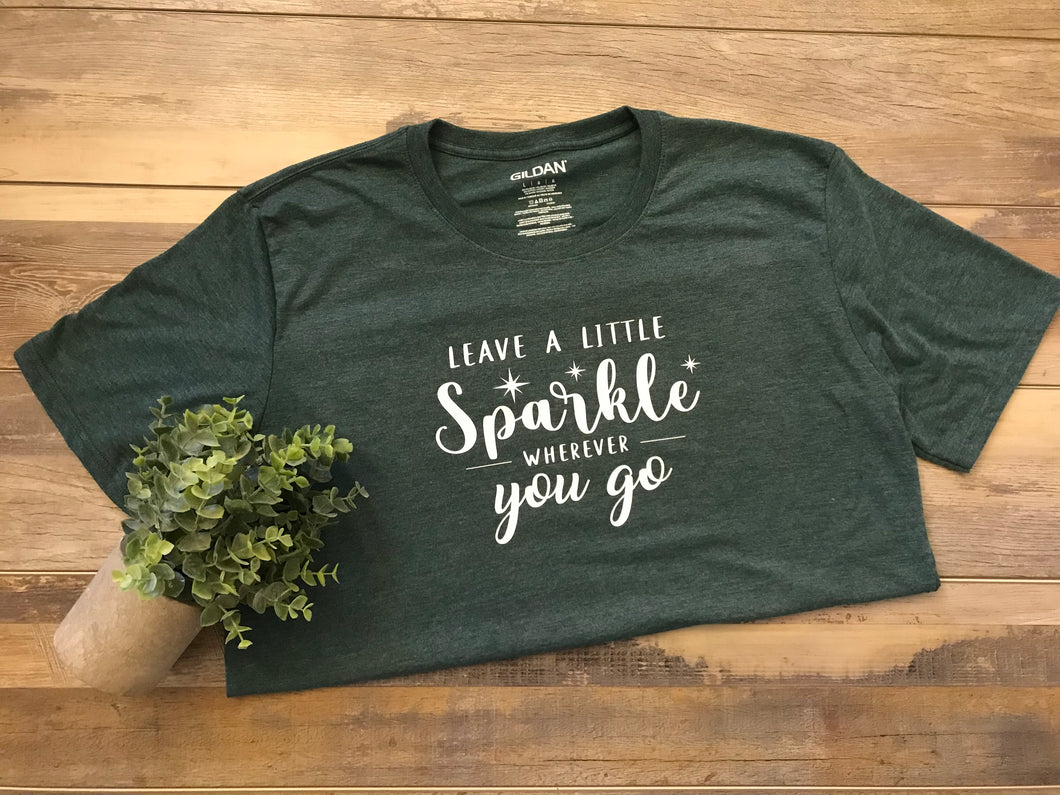 Leave A Little Sparkle Wherever You Go